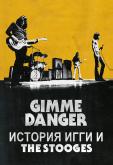 Gimme Danger. История Игги и The Stooges